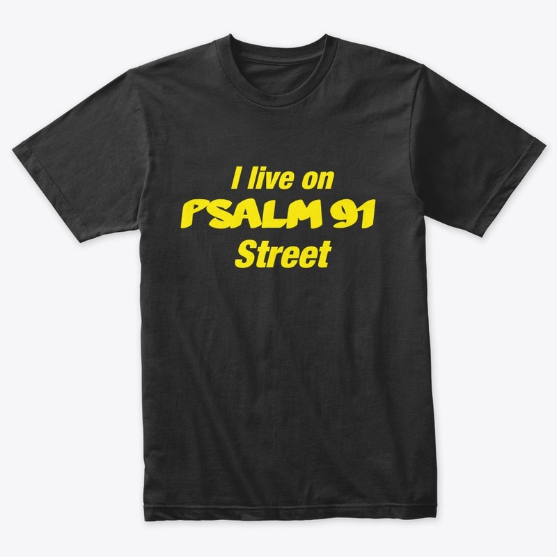 I Live on PSALM 91 Street