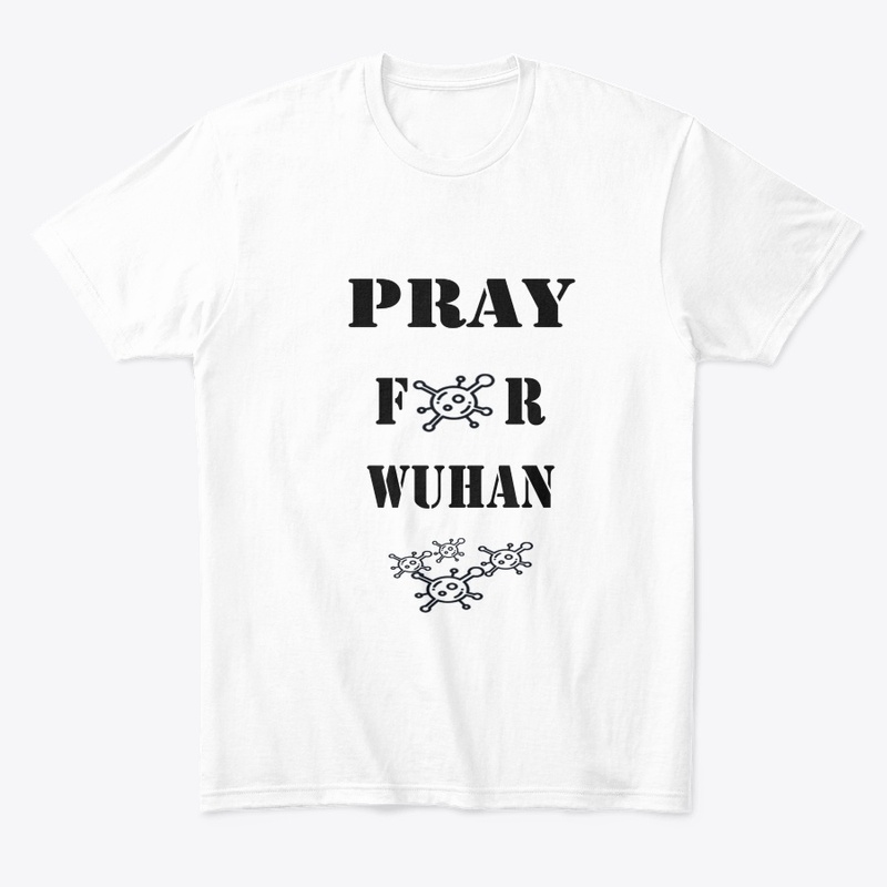 PRAY FOR WUHAN - CORONA