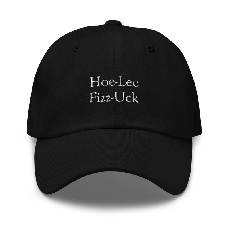 Hoe Lee FizzUck Embroidered Baseball Hat