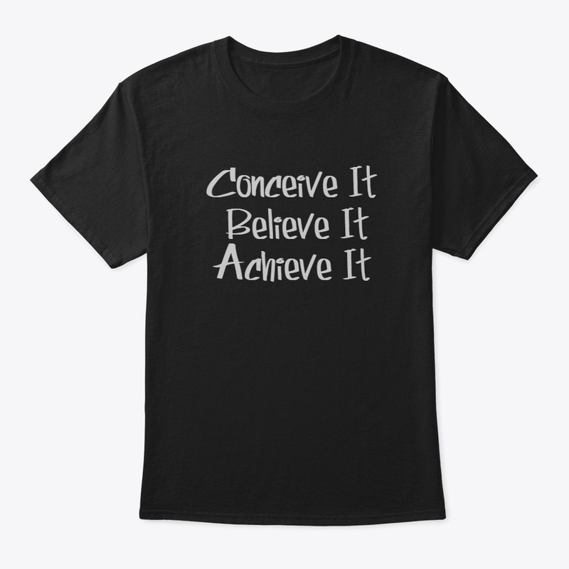 Conceive believe achieve 