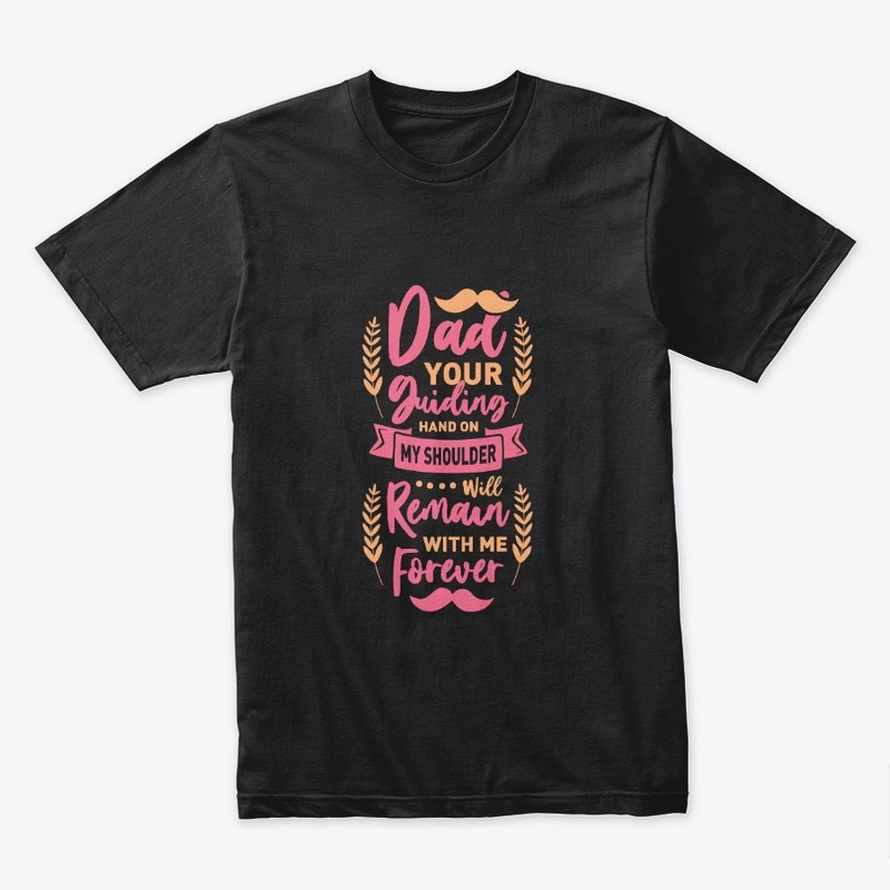 Dad, My Guiding Hand Forever