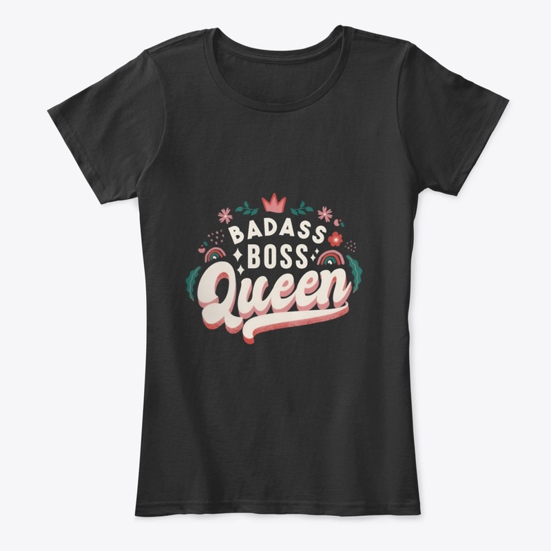 Badass Boss Queen