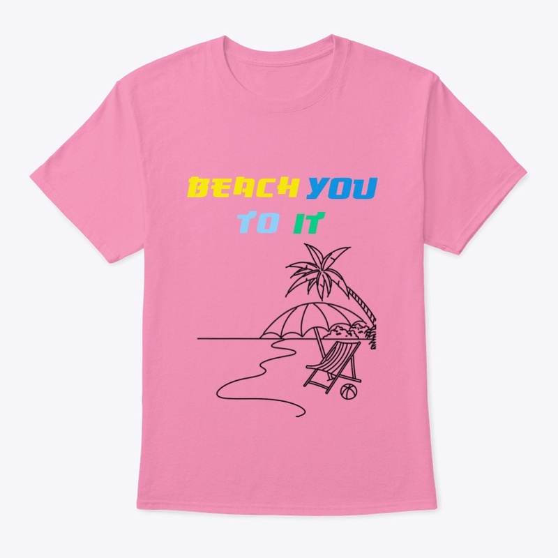 Beach You To It 