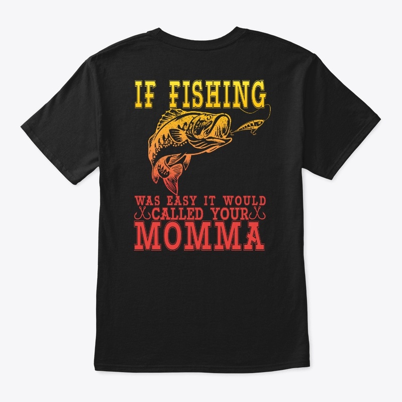 If Fishing Was Easy