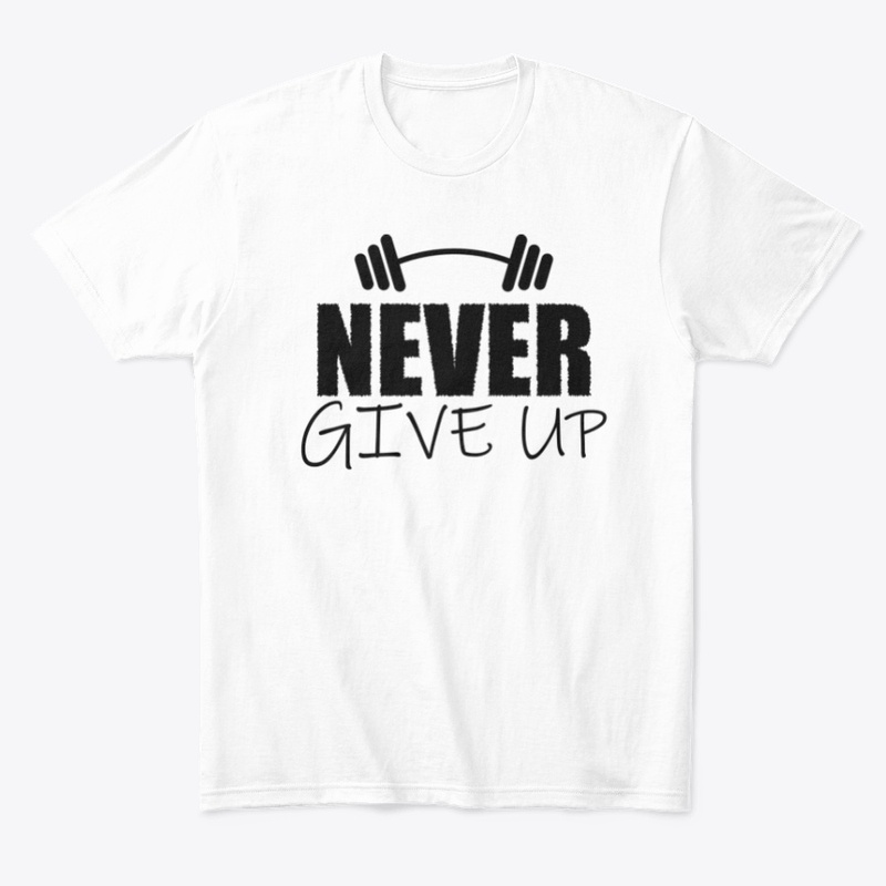 Never Give Up Brand T-Shirt Design