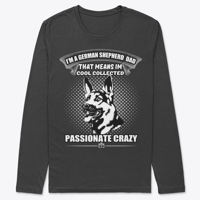 I’m A German Shepherd  Dad 