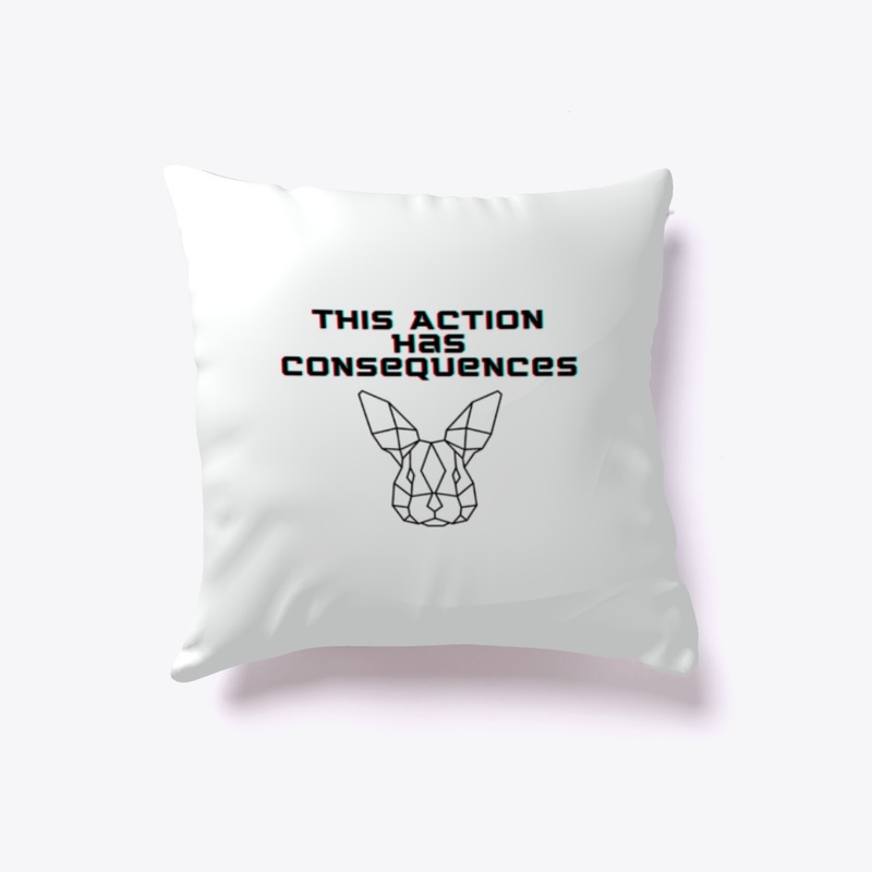 This Action Has Consequences