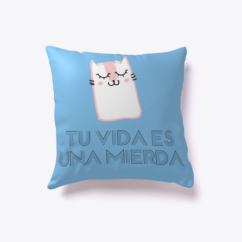 Tu vida es una mierda