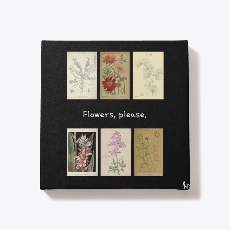 Flowers, please.