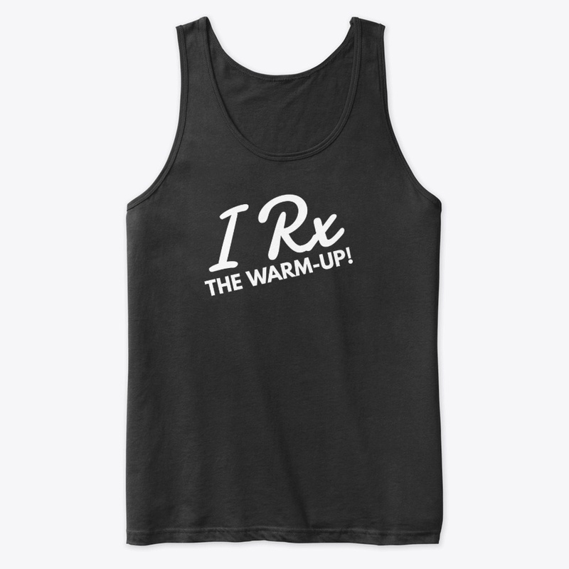 I RX the Warm-Up