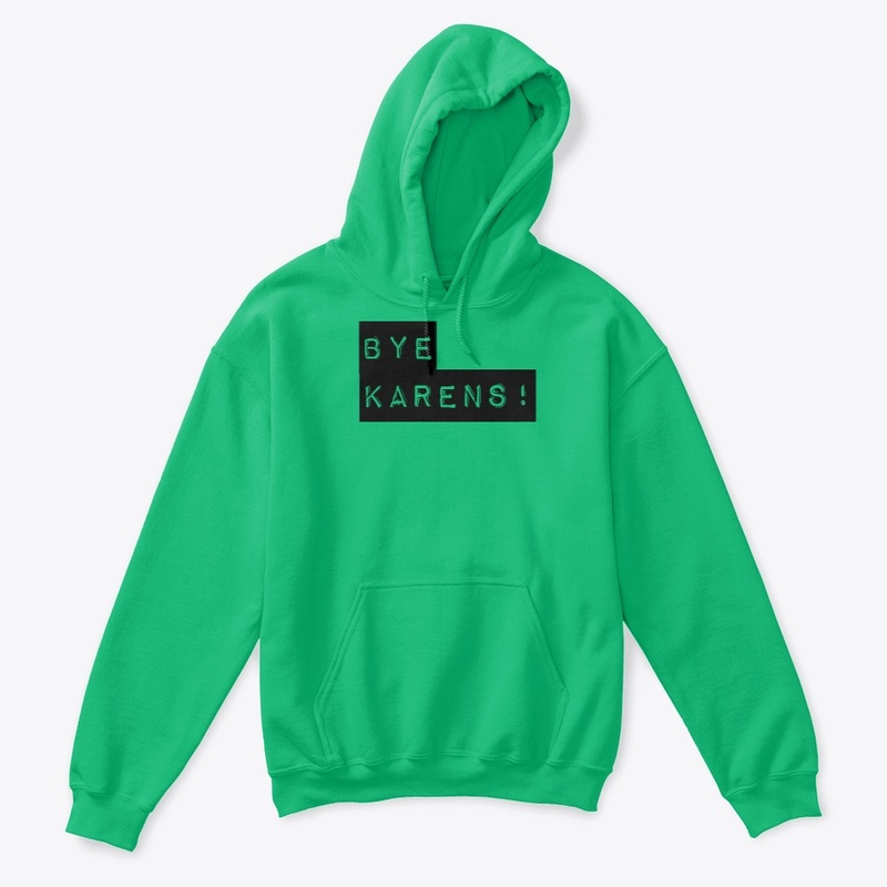 Bye Karens
