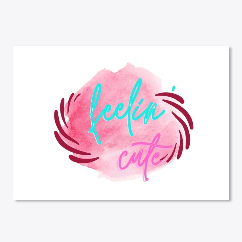 Feeling cute T- Shirts and Products