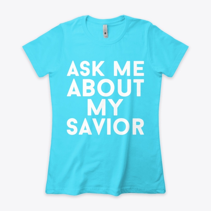 "Ask Me About My Savior" Collection