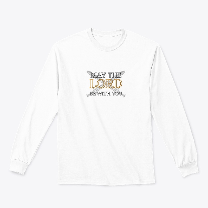 May The Lord Be With You X T-shirt