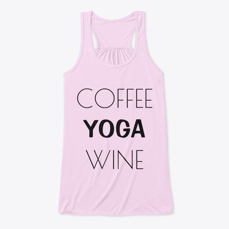 Coffee, Yoga, Wine