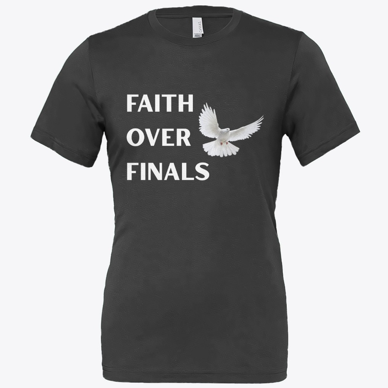 Faith Over Finals