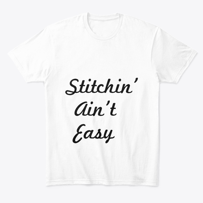 Stitchin' Ain't Easy