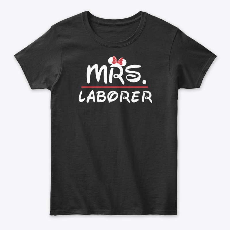 Mrs. Laborer Shirt