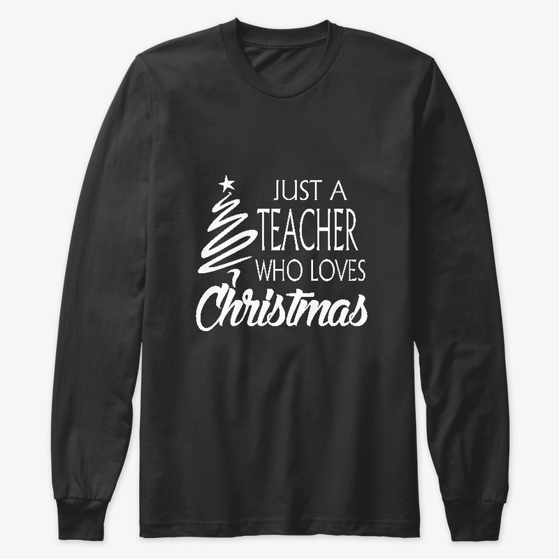 Just a Teacher Who Loves Christmas