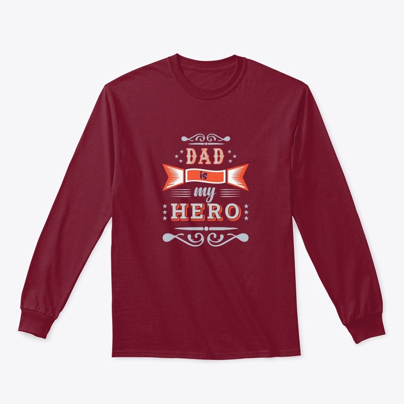 Dad is my Hero t-shirt