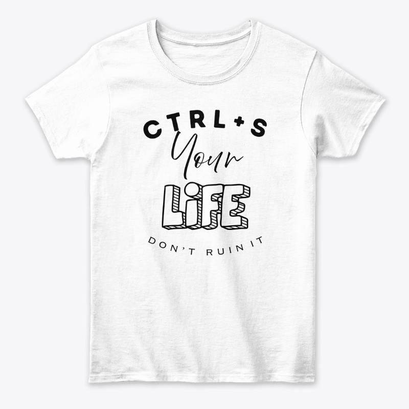 Ctrl + S Your Life Series