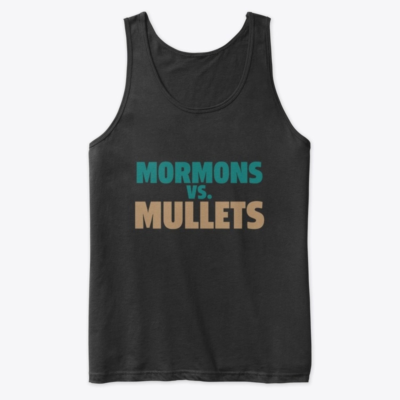 Mormons vs. Mullets