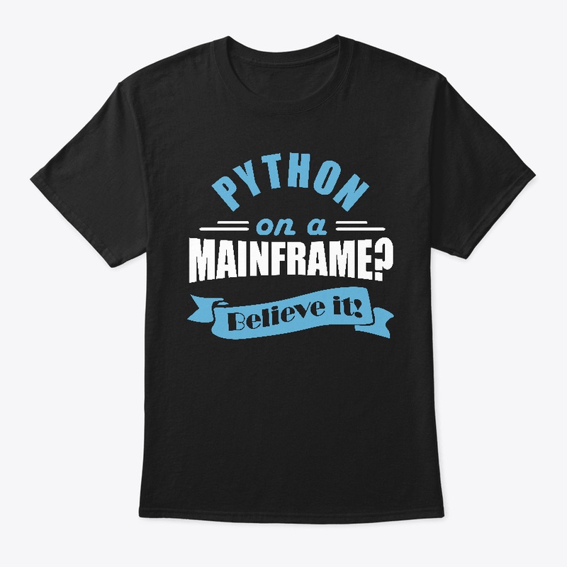 PYTHON  on a MAINFRAME: Believe it!