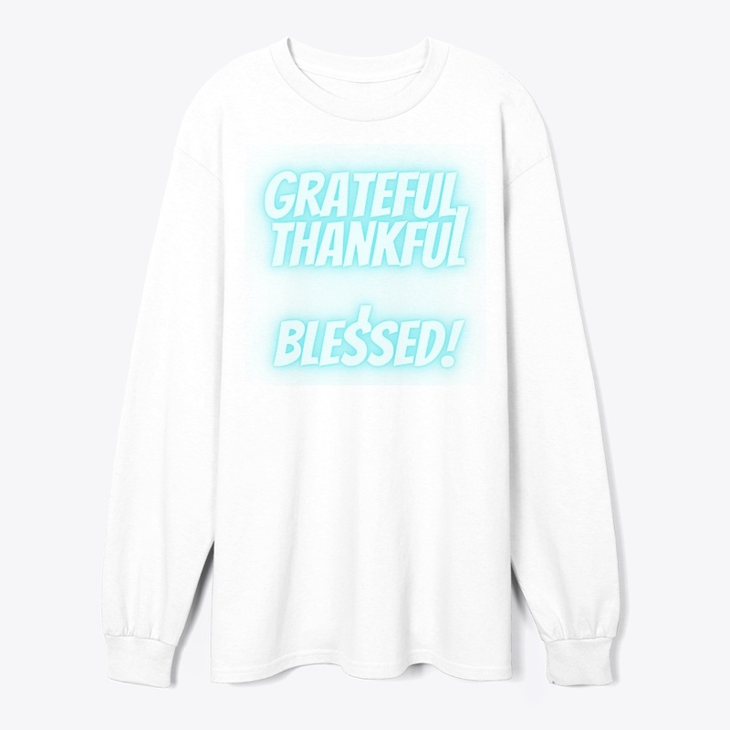 Grateful, Thankful, Blessed T-Shirt Desi