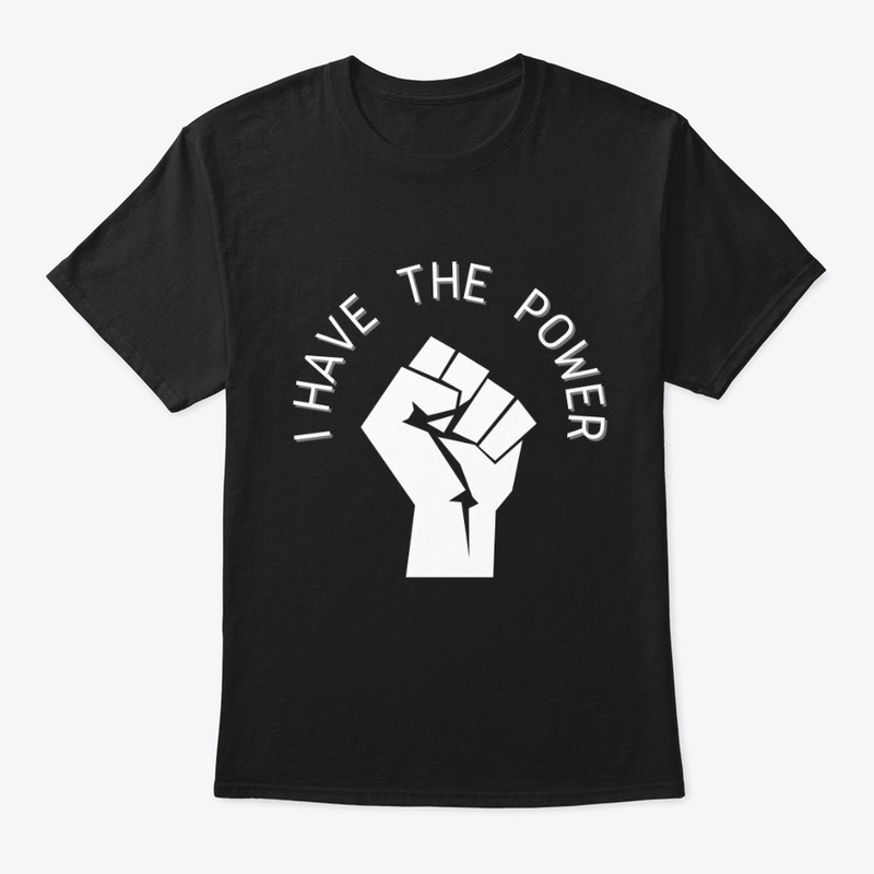 I HAVE THE POWER 