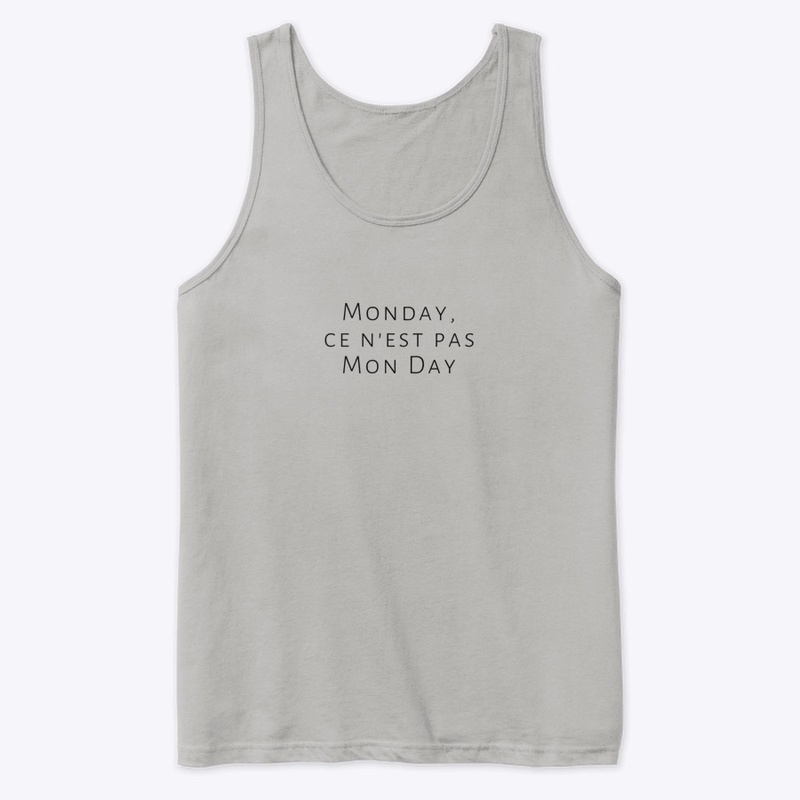 Monday, ce n'est pas mon day - French