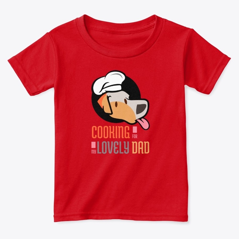 Cooking for my lovely dad t shirt