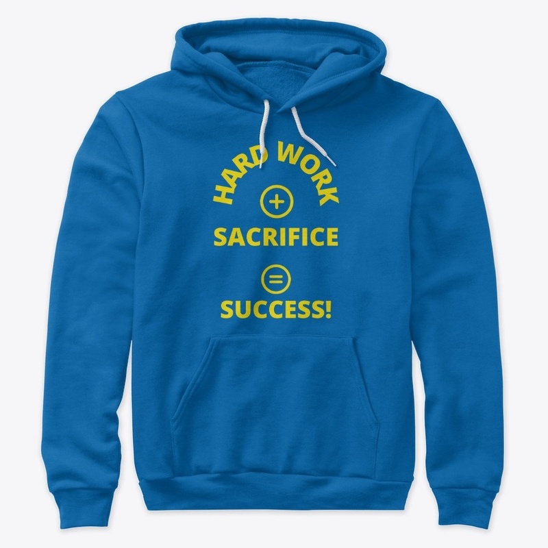 Hard Work + sacrifice =Success(Yellow)