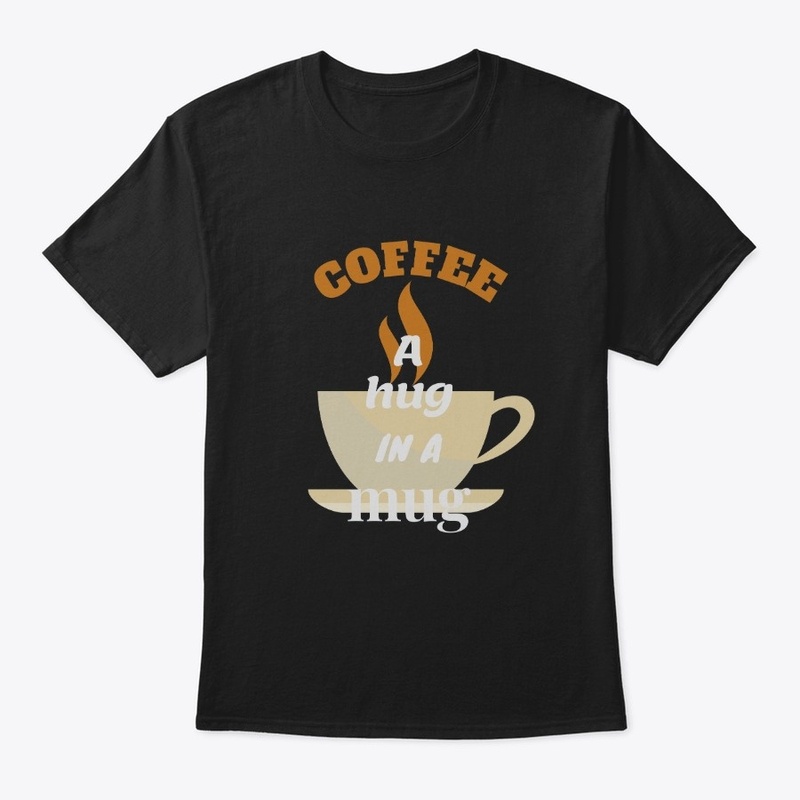 Coffee: A Hug in a Mug