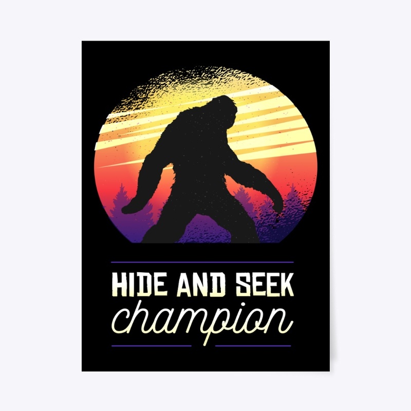 Hide And Seek Champion Cool Bigfoot Gift