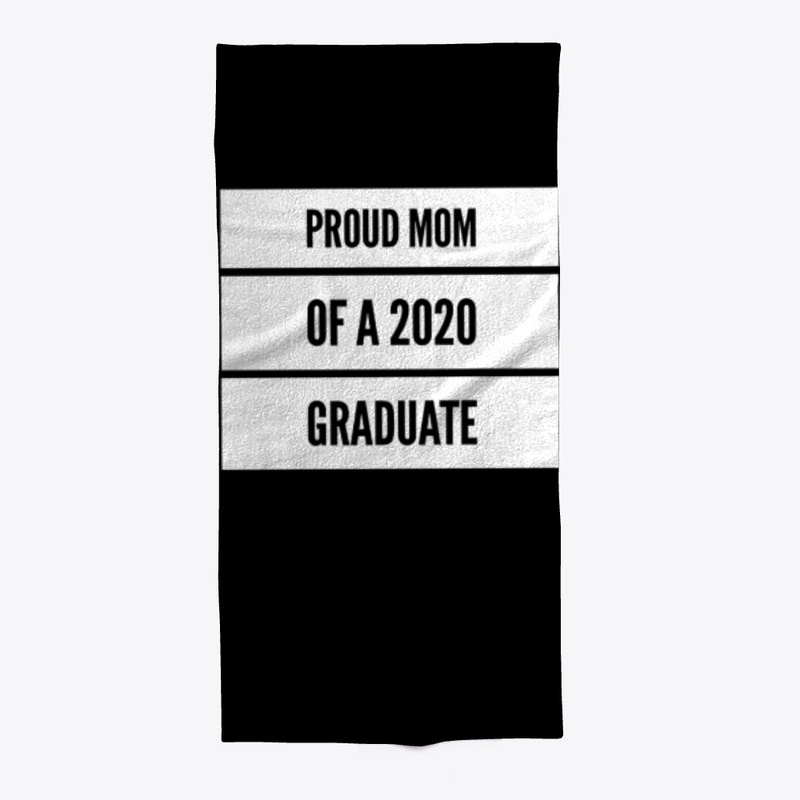 Proud Mom of a 2020 Graduate