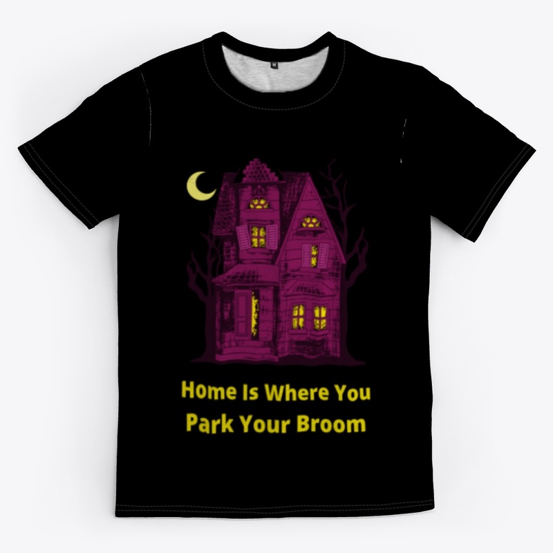 Home is where you park your broom