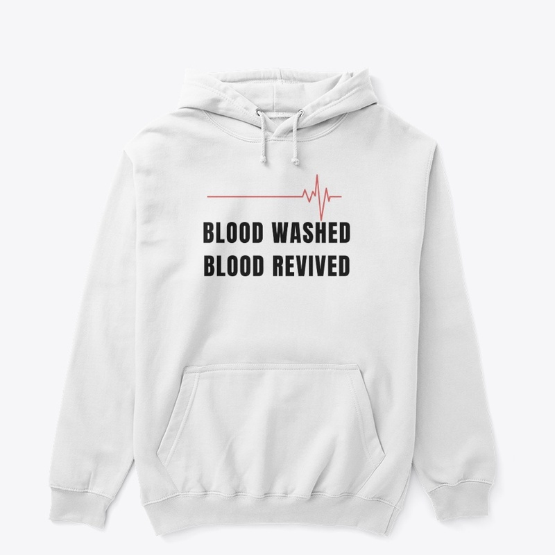 Refined Fire- Blood Washed & Revived