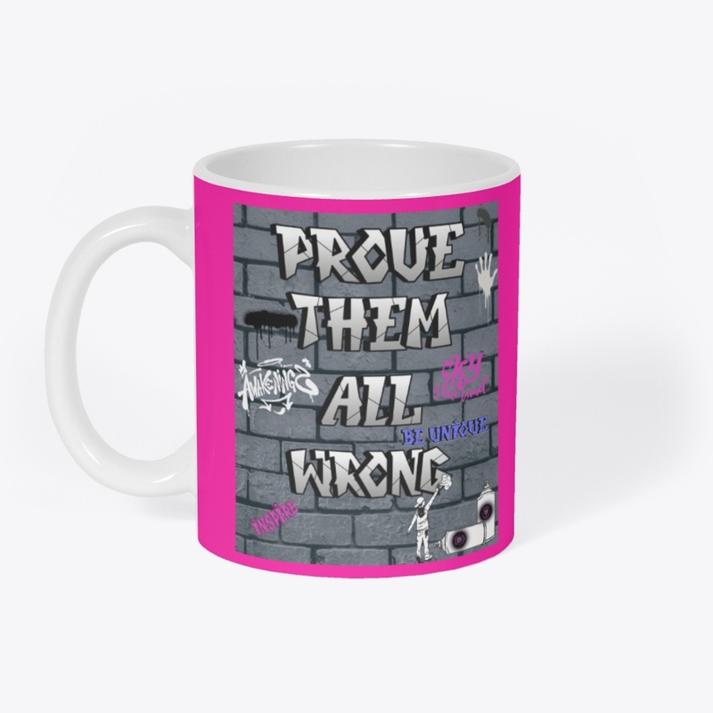 Prove Them All Wrong
