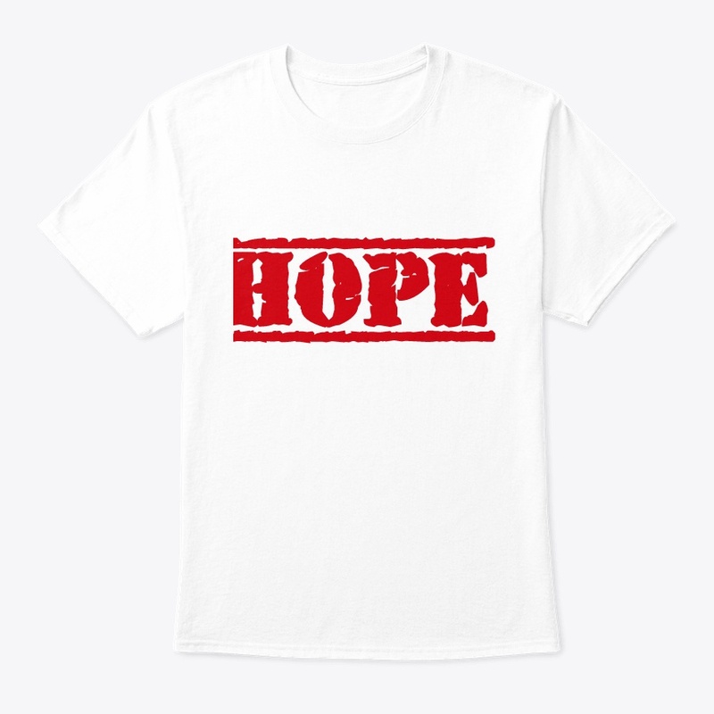NICE UNSEX HOPE T SHIRT,MUG