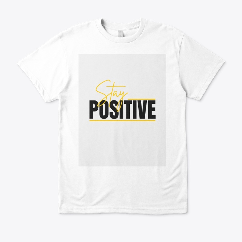 Stay positive 