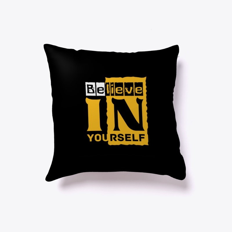 Believe in yourself