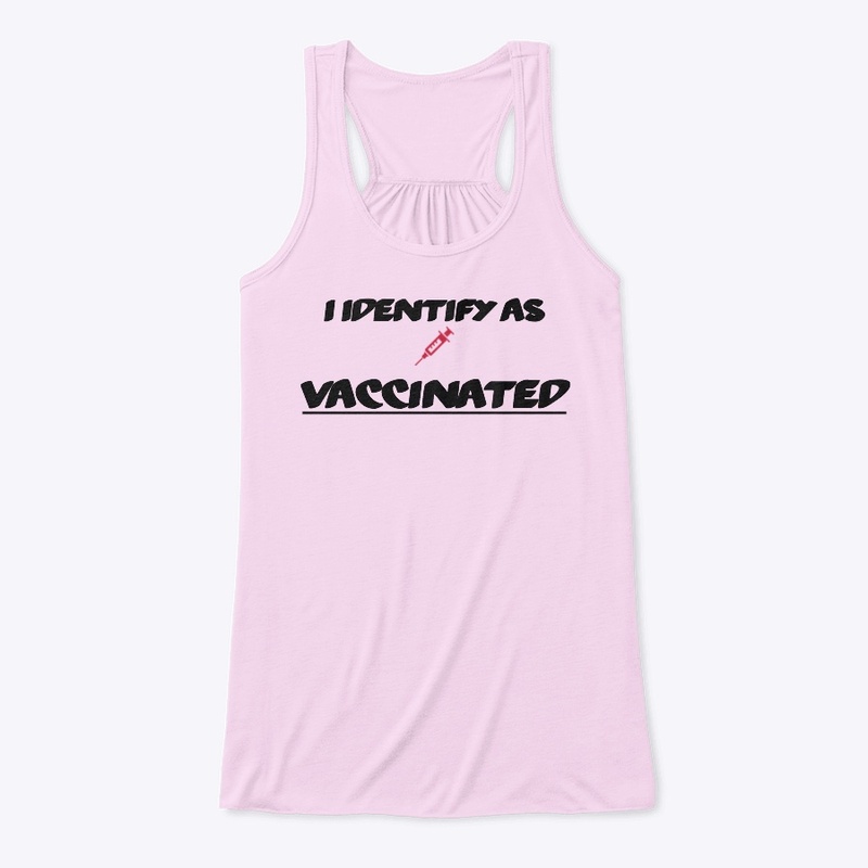 "I Identify as Vaccinated"