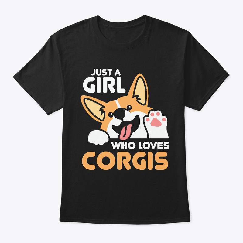 Just A Girl Who Loves Corgis.