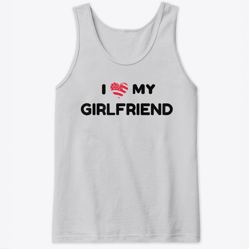 I love my girlfriend (USA flag)