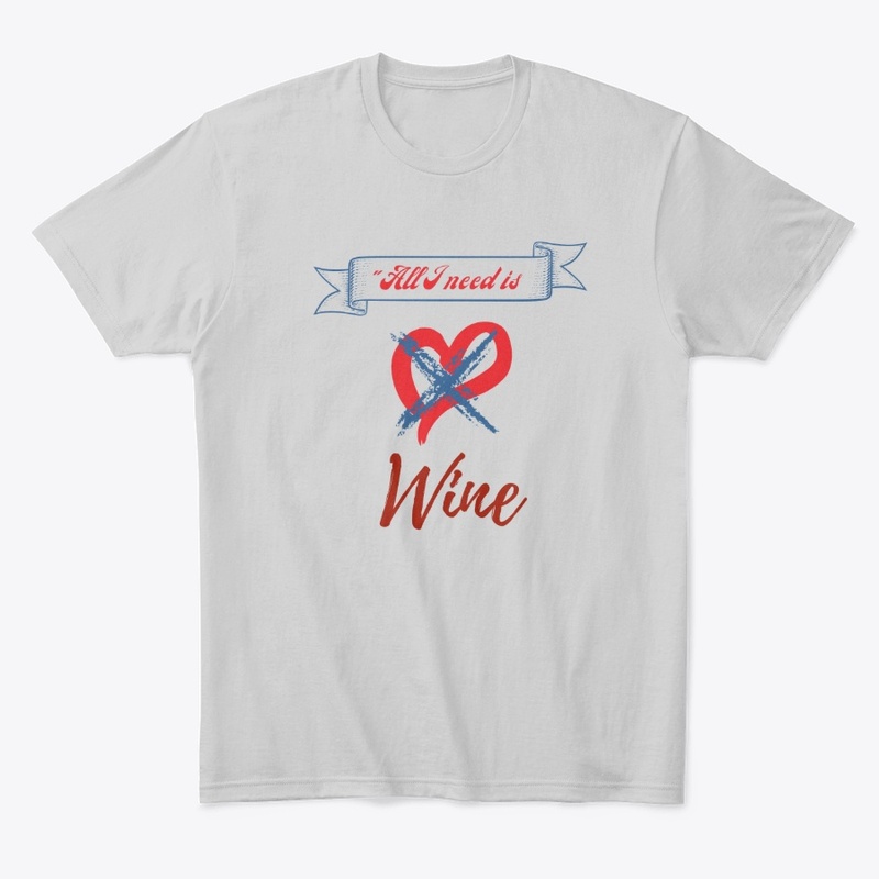 All I need is Wine