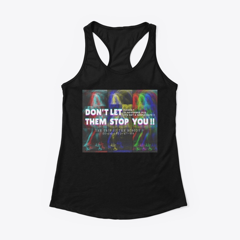 Don't let them stop you !!