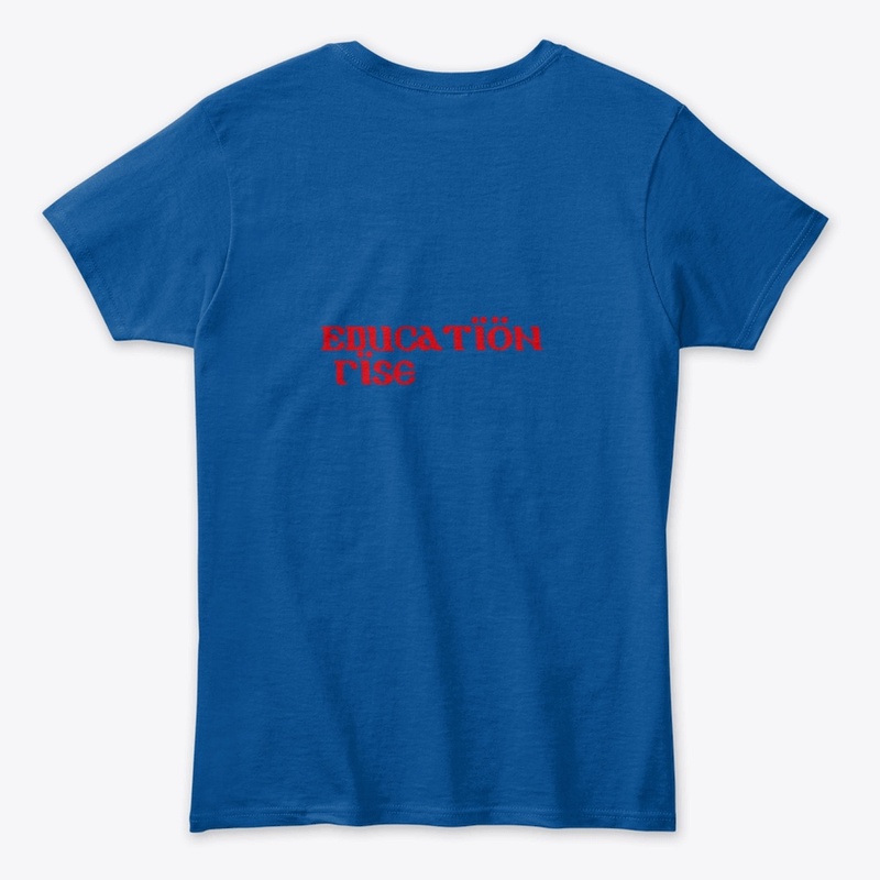Education Rise T-Shirt