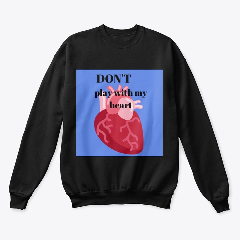 Don't play with my heart
