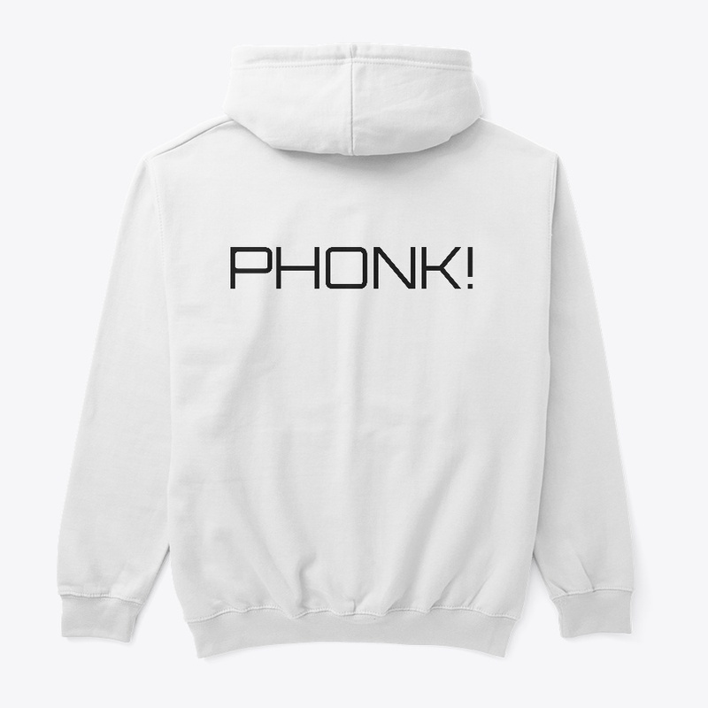 PHONK!