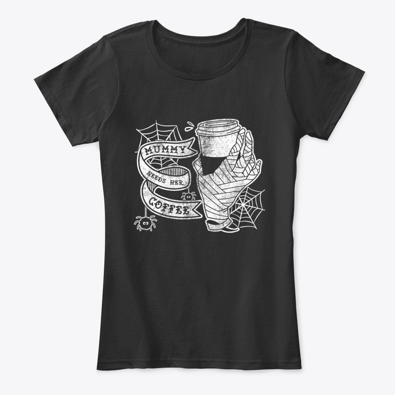 Funny Halloween Mummy Needs Her Coffee T